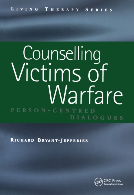Counselling Victims of Warfare : Person-Centred Dialogues, PDF eBook