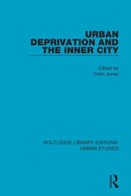 Urban Deprivation and the Inner City, Paperback / softback Book
