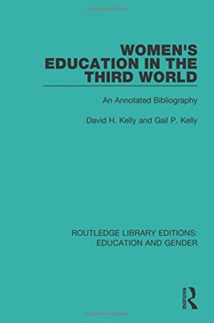 Women's Education in the Third World : An Annotated Bibliography, Paperback / softback Book