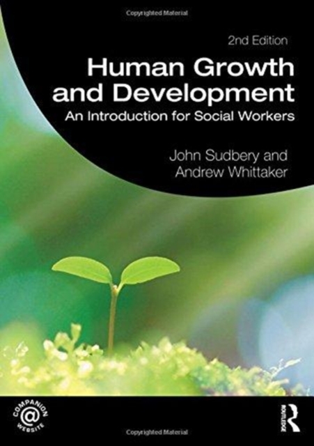 Human Growth and Development : An Introduction for Social Workers, Hardback Book