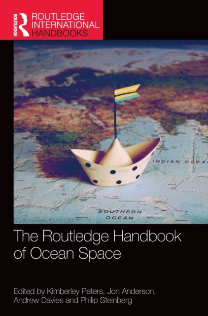 The Routledge Handbook of Ocean Space, Hardback Book