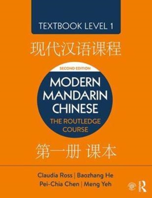 Modern Mandarin Chinese : The Routledge Course Textbook Level 1, Paperback / softback Book