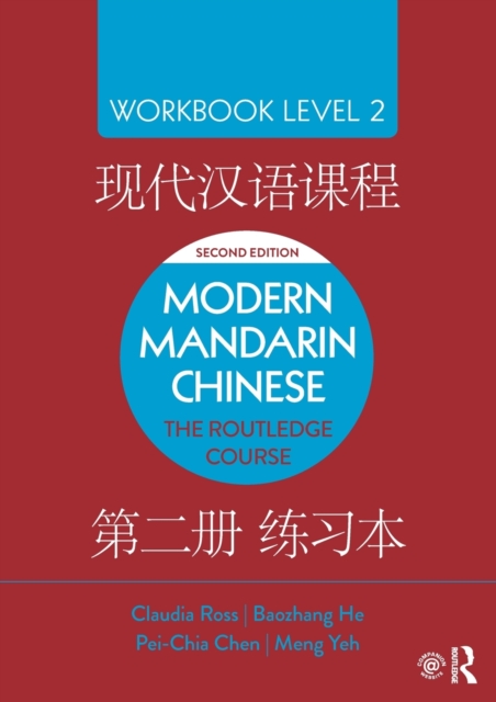 Modern Mandarin Chinese : The Routledge Course Workbook Level 2, Paperback / softback Book