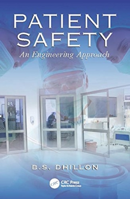 Patient Safety : An Engineering Approach, Paperback / softback Book