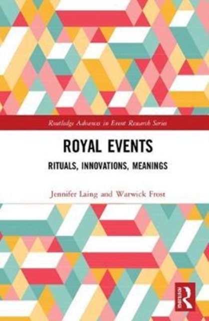 Royal Events : Rituals, Innovations, Meanings, Hardback Book