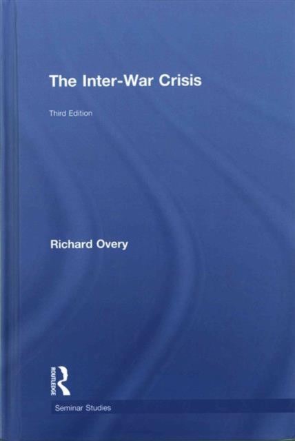 The Inter-War Crisis, Hardback Book