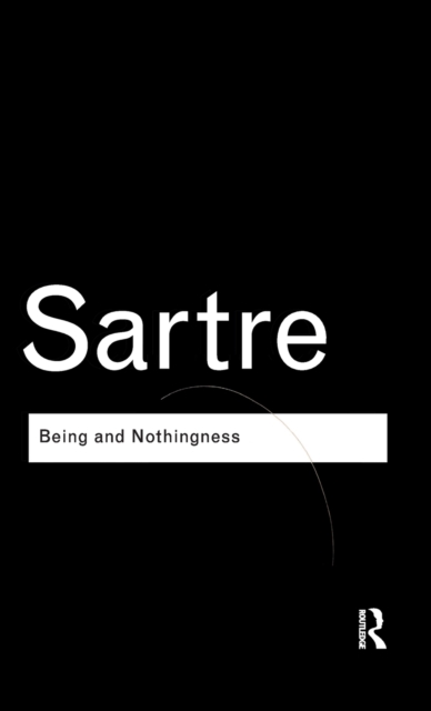 Being and Nothingness : An Essay on Phenomenological Ontology, Hardback Book