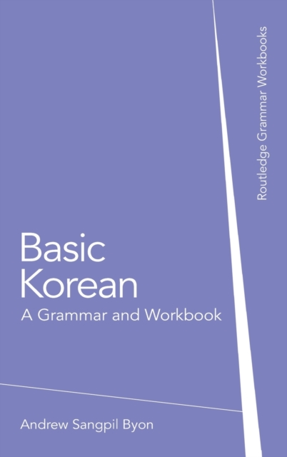 Basic Korean : A Grammar and Workbook, Hardback Book