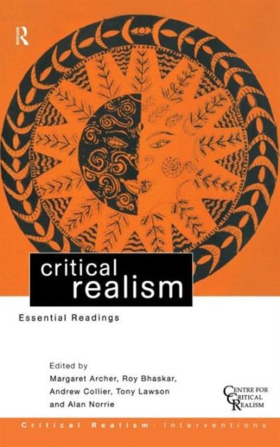 Critical Realism : Essential Readings, Hardback Book