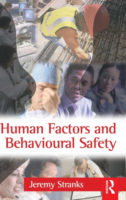 Human Factors and Behavioural Safety, Hardback Book
