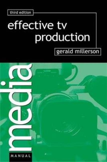 Effective TV Production, Hardback Book