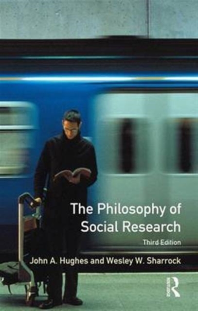 The Philosophy of Social Research, Hardback Book