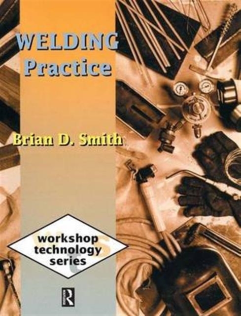 Welding Practice, Hardback Book