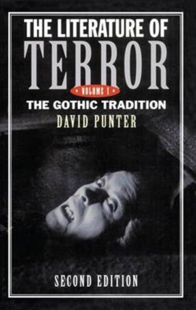 The Literature of Terror: Volume 1 : The Gothic Tradition, Hardback Book