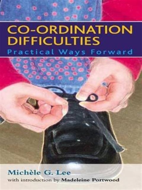 Co-ordination Difficulties : Practical Ways Forward, Hardback Book