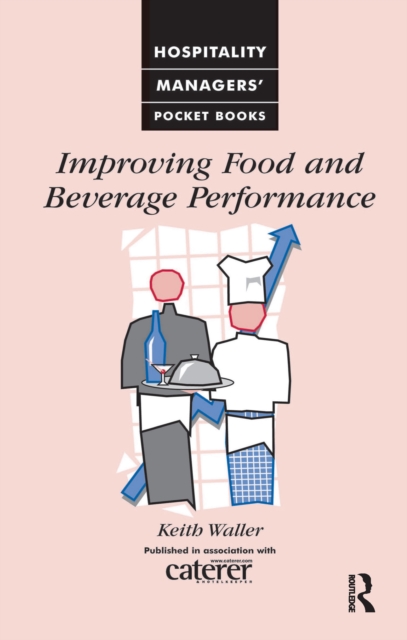 Improving Food and Beverage Performance, Hardback Book