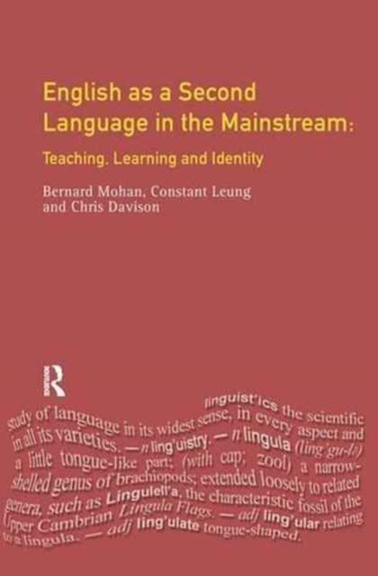 English as a Second Language in the Mainstream : Teaching, Learning and Identity, Hardback Book
