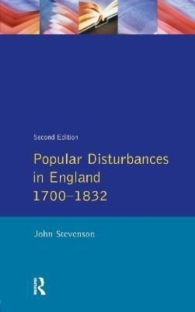 Popular Disturbances in England 1700-1832, Hardback Book