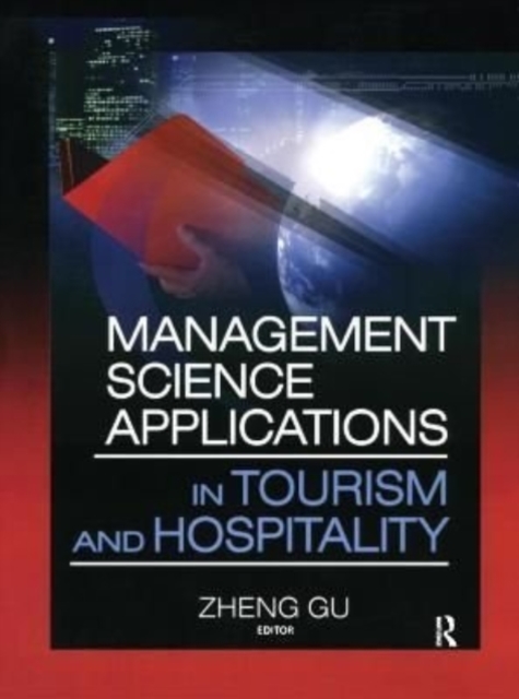 Management Science Applications in Tourism and Hospitality, Hardback Book