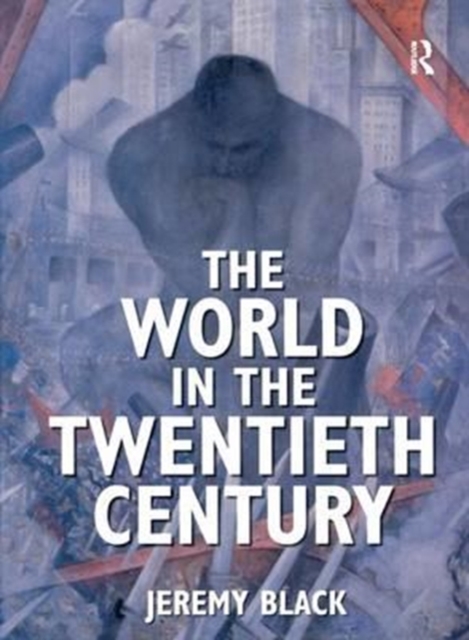 The World in the Twentieth Century, Hardback Book