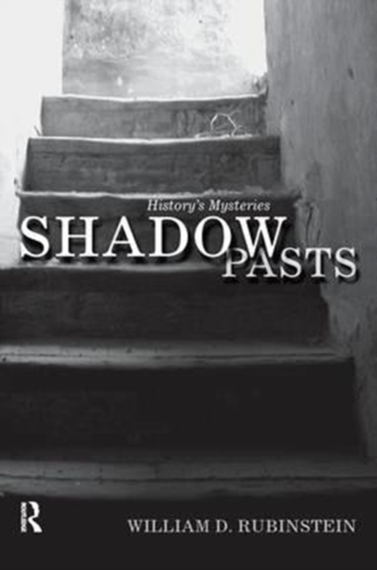 Shadow Pasts : 'Amateur Historians' and History's Mysteries, Hardback Book