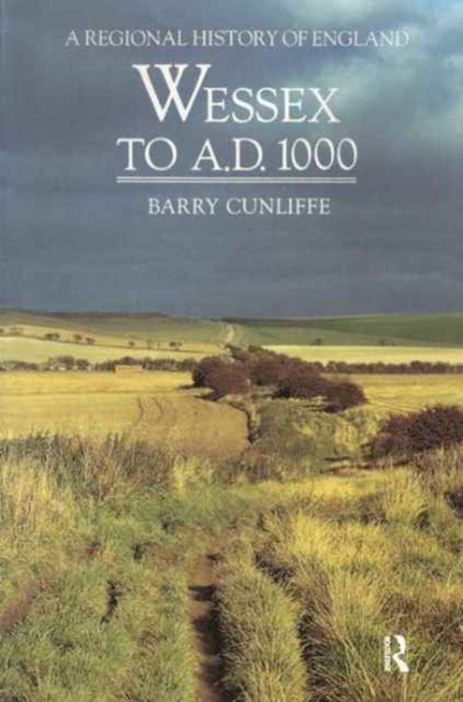 Wessex to 1000 AD, Hardback Book