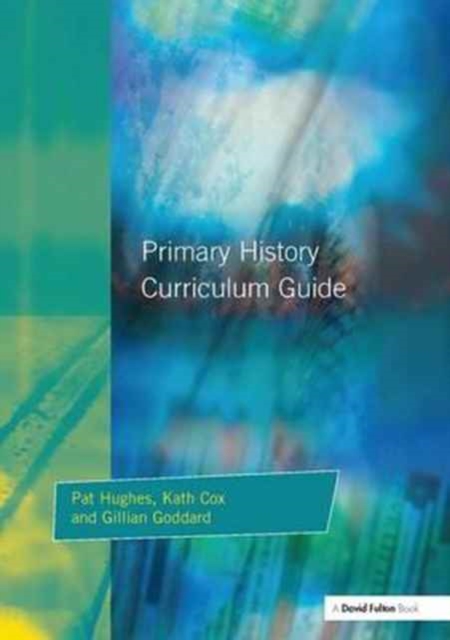 Primary History Curriculum Guide, Hardback Book