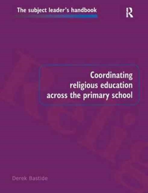 Coordinating Religious Education Across the Primary School, Hardback Book
