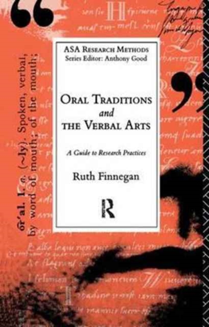 Oral Traditions and the Verbal Arts : A Guide to Research Practices, Hardback Book