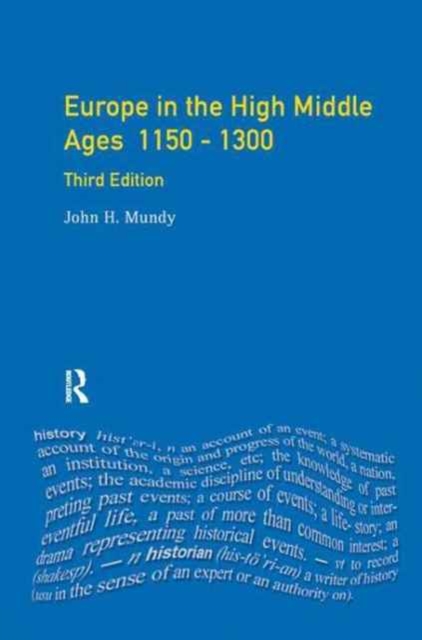 Europe in the High Middle Ages : 1150-1300, Hardback Book