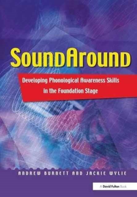 Soundaround : Developing Phonological Awareness Skills in the Foundation Stage, Hardback Book
