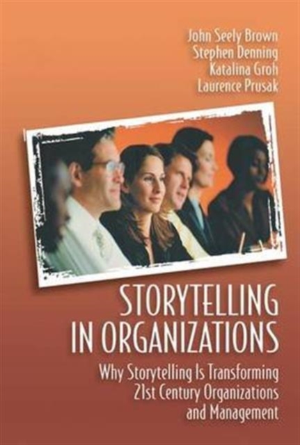 Storytelling in Organizations, Hardback Book
