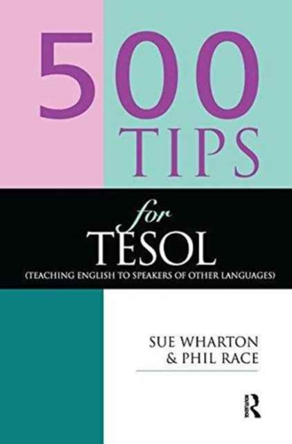 500 Tips for TESOL Teachers, Hardback Book