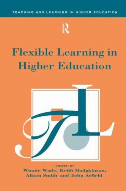 Flexible Learning in Higher Education, Hardback Book