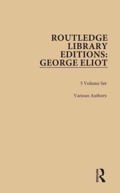 Routledge Library Editions: George Eliot, Multiple-component retail product Book