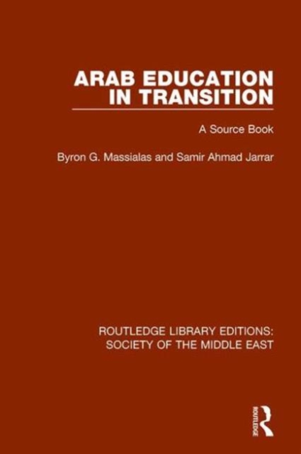 Arab Education in Transition : A Source Book, Hardback Book