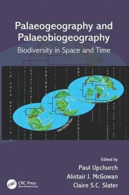 Palaeogeography and Palaeobiogeography:  Biodiversity in Space and Time, Paperback / softback Book