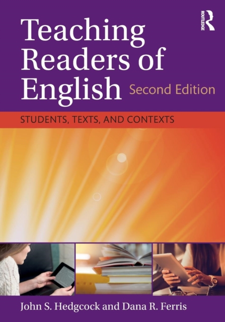 Teaching Readers of English : Students, Texts, and Contexts, Paperback / softback Book