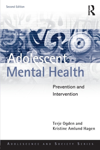 Adolescent Mental Health : Prevention and Intervention, Paperback / softback Book