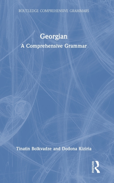 Georgian : A Comprehensive Grammar, Hardback Book