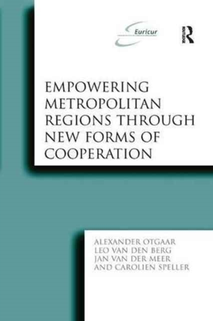 Empowering Metropolitan Regions Through New Forms of Cooperation, Paperback / softback Book
