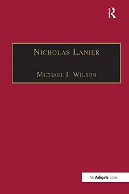 Nicholas Lanier : Master of the King's Musick, Paperback / softback Book