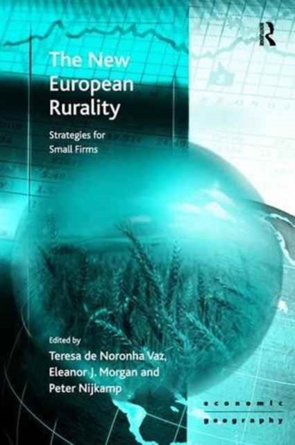 The New European Rurality : Strategies for Small Firms, Paperback / softback Book