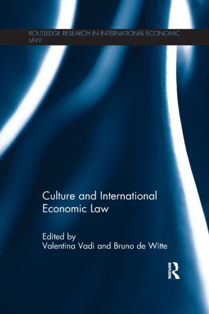 Culture and International Economic Law, Paperback / softback Book