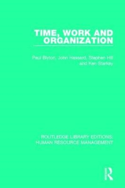 Time, Work and Organization, Paperback / softback Book