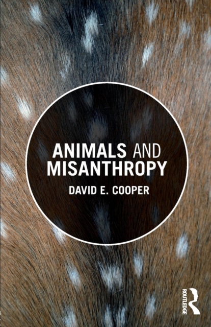 Animals and Misanthropy, Paperback / softback Book