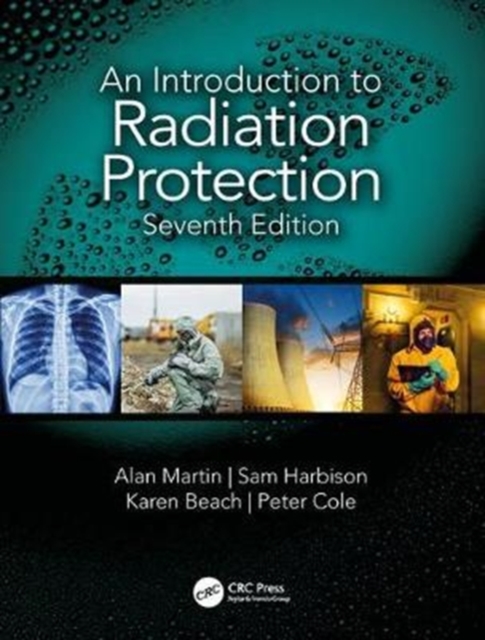 An Introduction to Radiation Protection, Paperback / softback Book