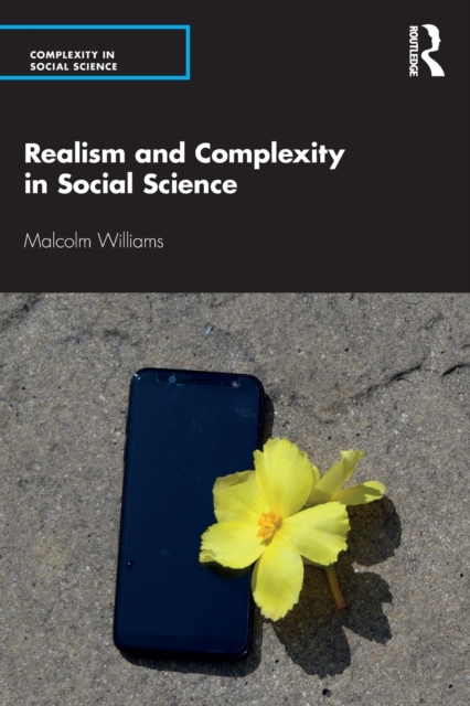 Realism and Complexity in Social Science, Paperback / softback Book