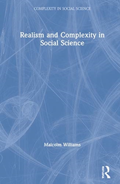 Realism and Complexity in Social Science, Hardback Book