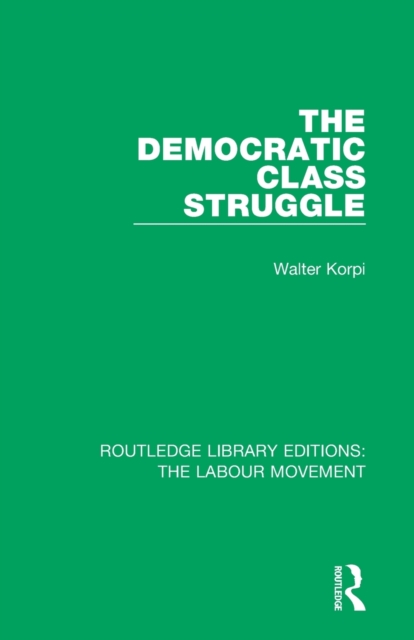 The Democratic Class Struggle, Paperback / softback Book